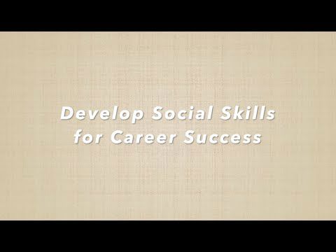 Developing Social Skills for Career Success