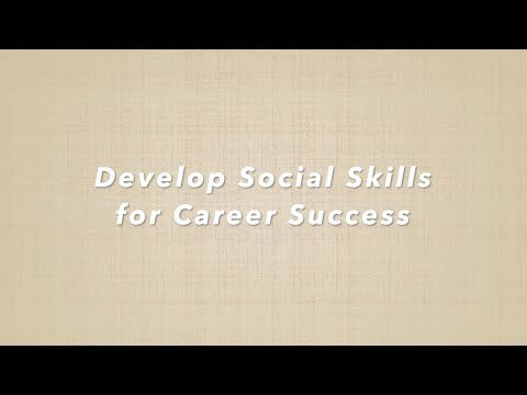 Developing Social Skills for Career Success